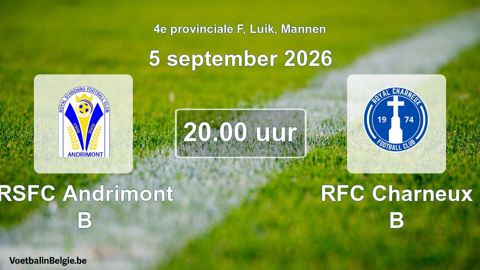 Geplande wedstrijd mannenvoetbal: RSFC Andrimont B - RFC Charneux B (5 september 2026)
