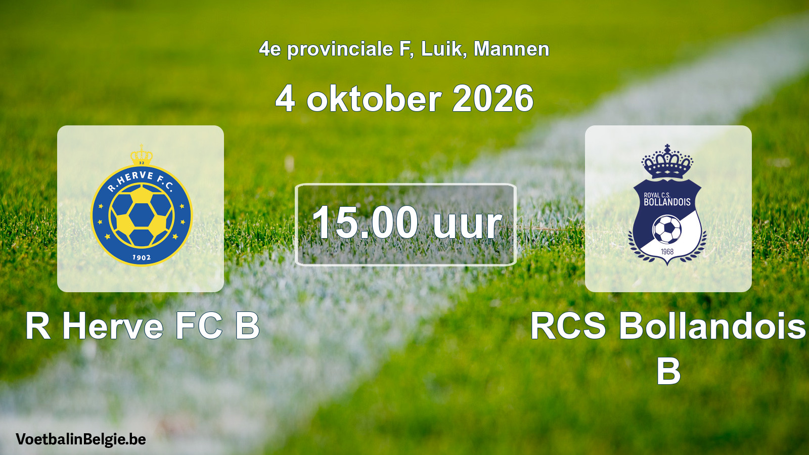 Geplande wedstrijd mannenvoetbal: R Herve FC B - RCS Bollandois B (4 oktober 2026)