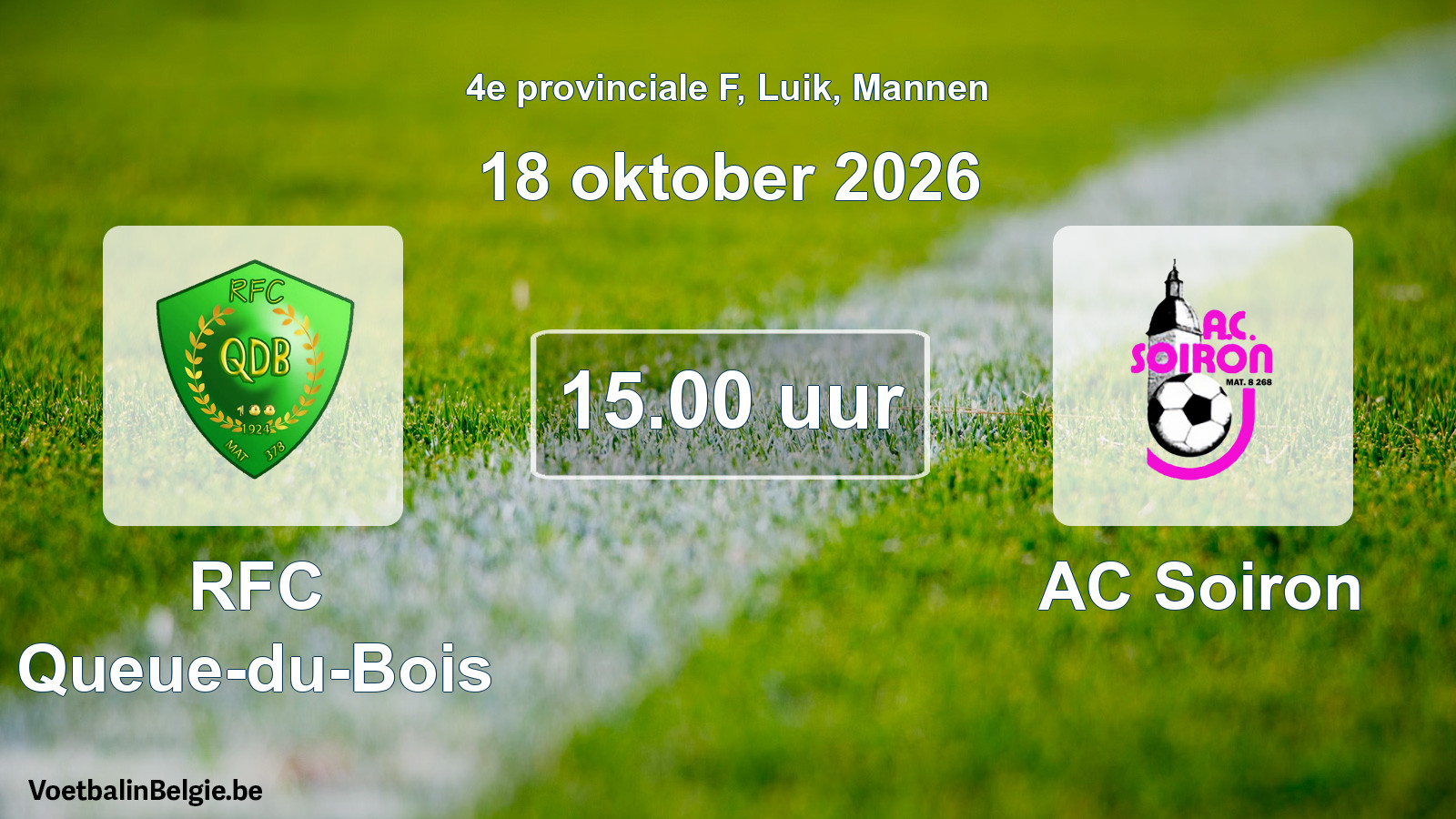 Geplande wedstrijd mannenvoetbal: RFC Queue-du-Bois - AC Soiron (18 oktober 2026)