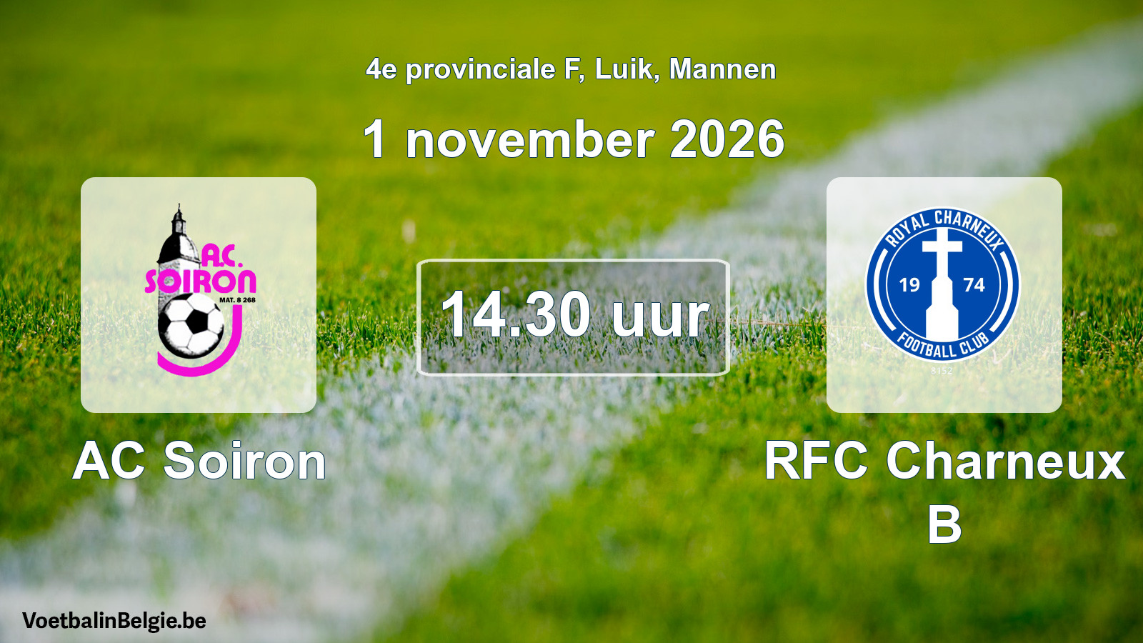 Geplande wedstrijd mannenvoetbal: AC Soiron - RFC Charneux B (1 november 2026)