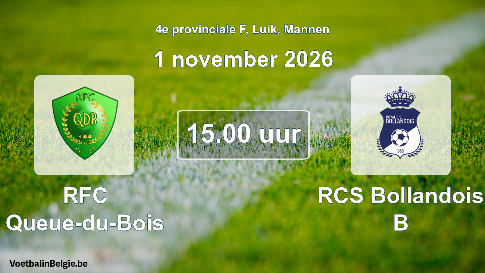 Geplande wedstrijd mannenvoetbal: RFC Queue-du-Bois - RCS Bollandois B (1 november 2026)