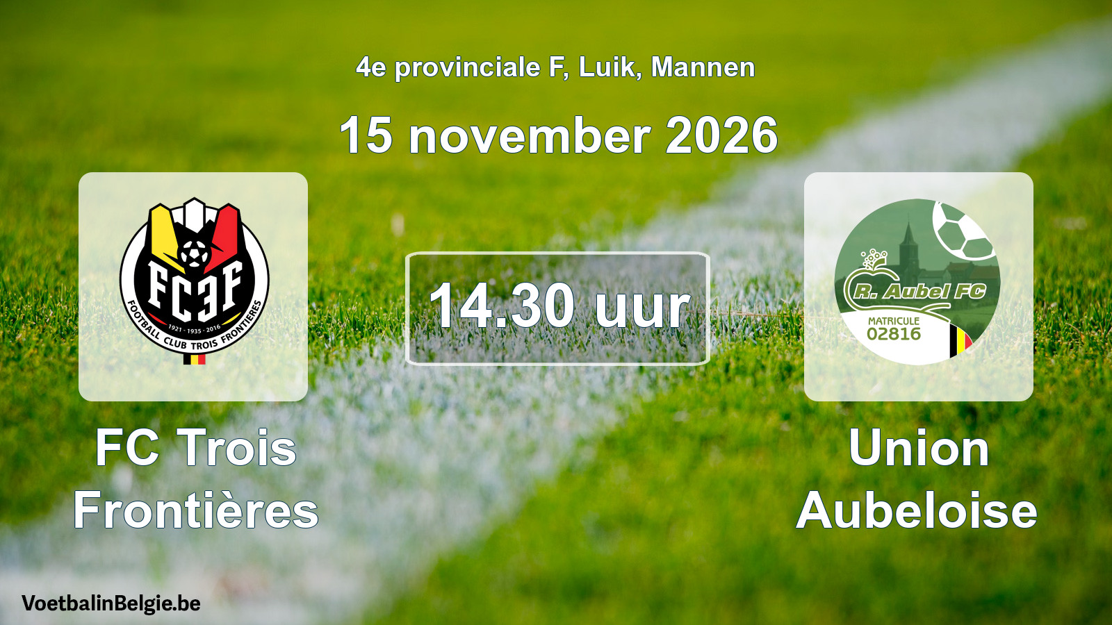 Geplande wedstrijd mannenvoetbal: FC Trois Frontières - Union Aubeloise (15 november 2026)