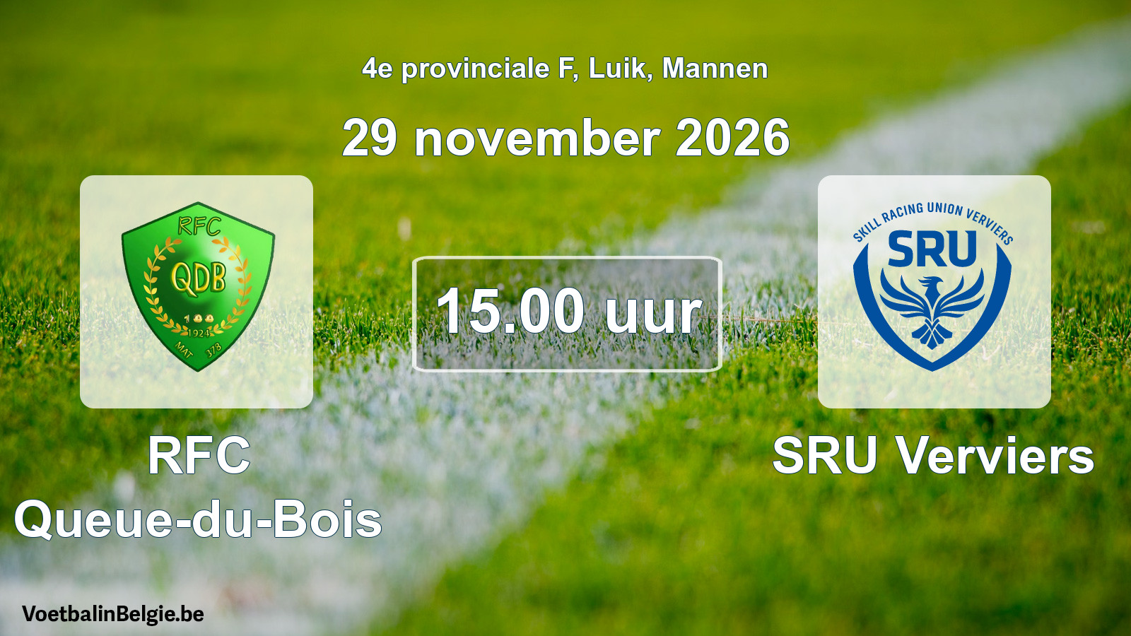 Geplande wedstrijd mannenvoetbal: RFC Queue-du-Bois - SRU Verviers (29 november 2026)
