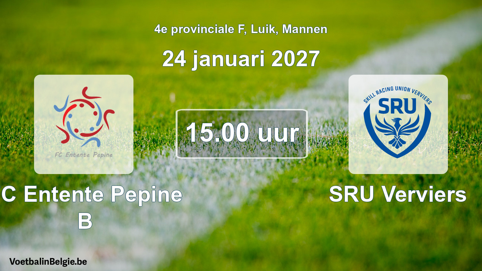 Geplande wedstrijd mannenvoetbal: FC Entente Pepine B - SRU Verviers (24 januari 2027)