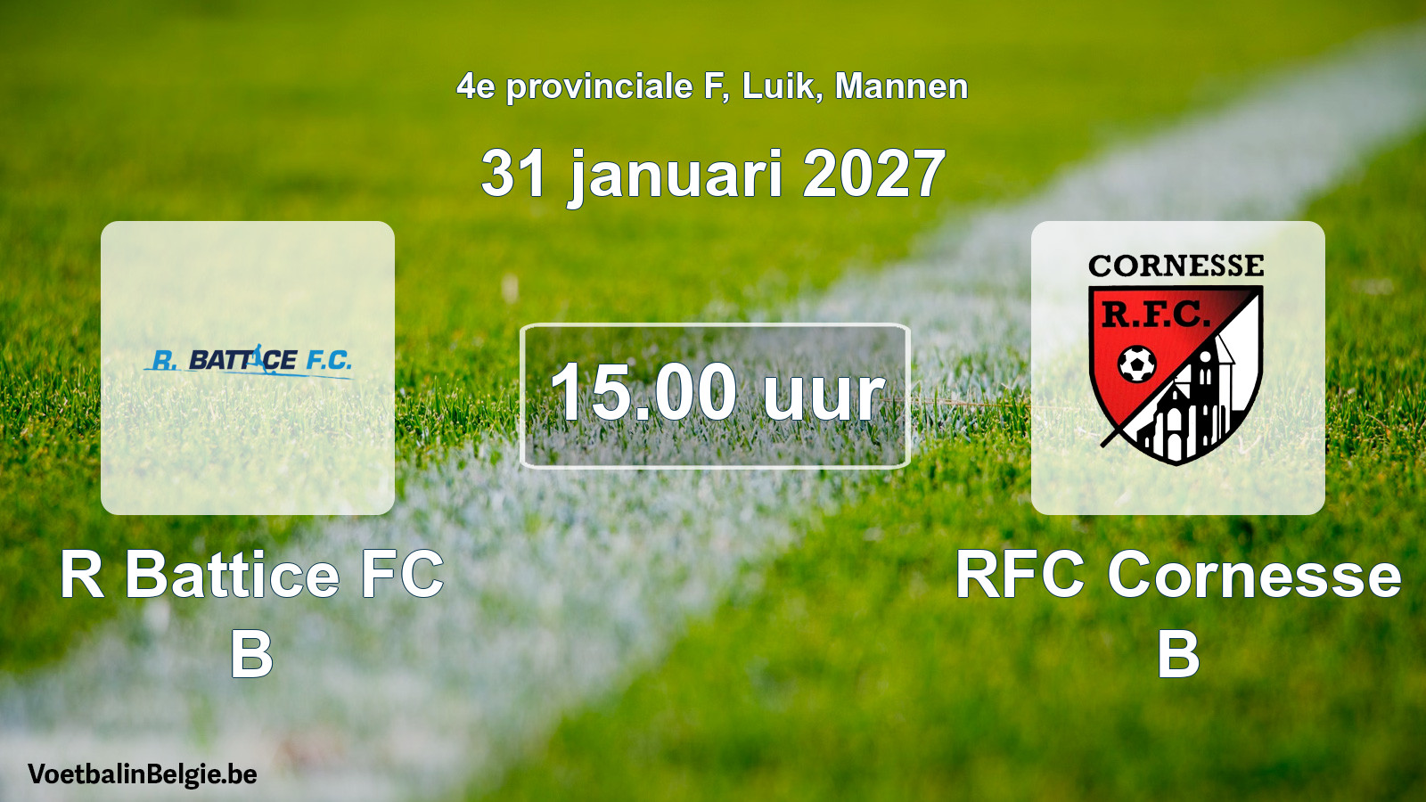 Geplande wedstrijd mannenvoetbal: R Battice FC B - RFC Cornesse B (31 januari 2027)