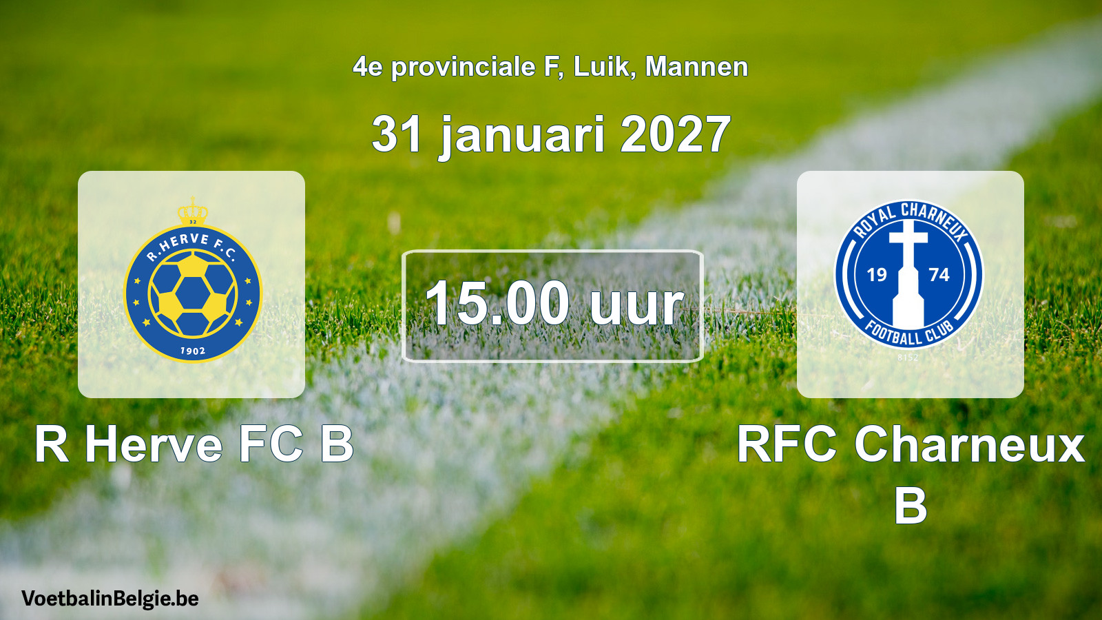 Geplande wedstrijd mannenvoetbal: R Herve FC B - RFC Charneux B (31 januari 2027)