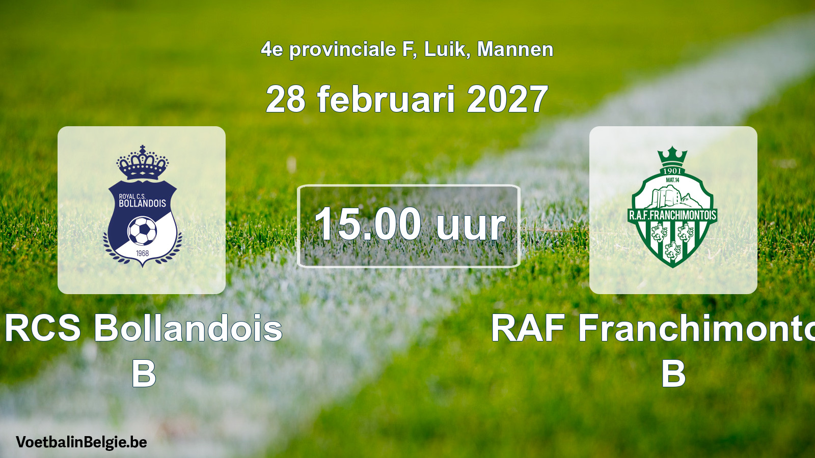 Geplande wedstrijd mannenvoetbal: RCS Bollandois B - RAF Franchimontois B (28 februari 2027)