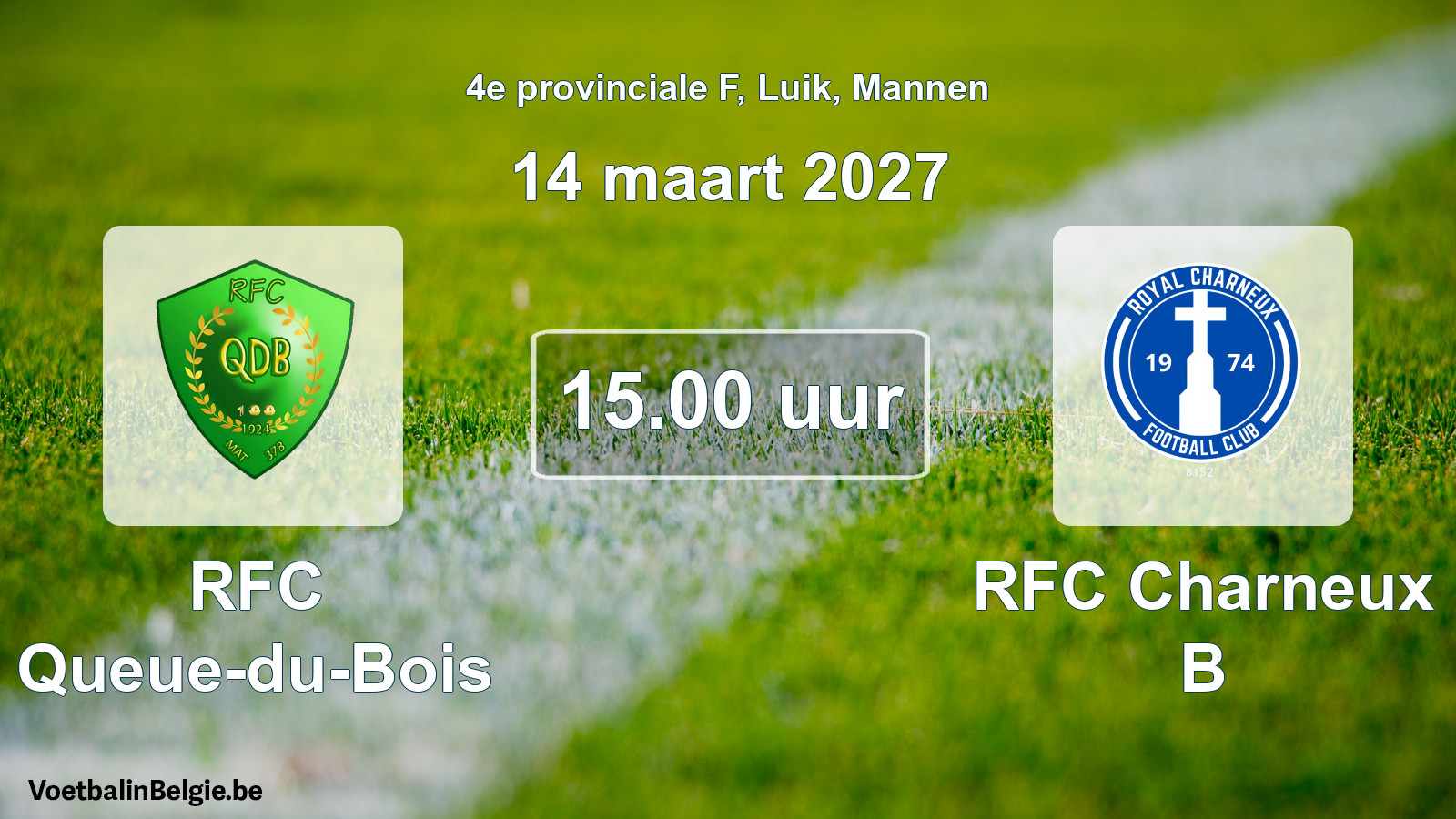 Geplande wedstrijd mannenvoetbal: RFC Queue-du-Bois - RFC Charneux B (14 maart 2027)