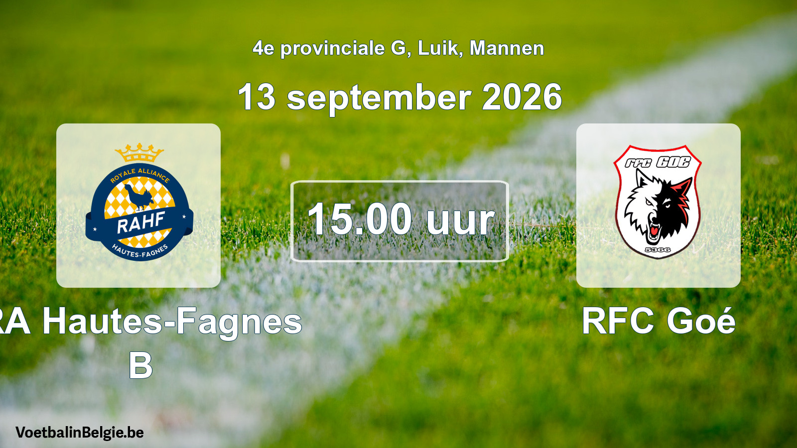 Geplande wedstrijd mannenvoetbal: RA Hautes-Fagnes B - RFC Goé (13 september 2026)