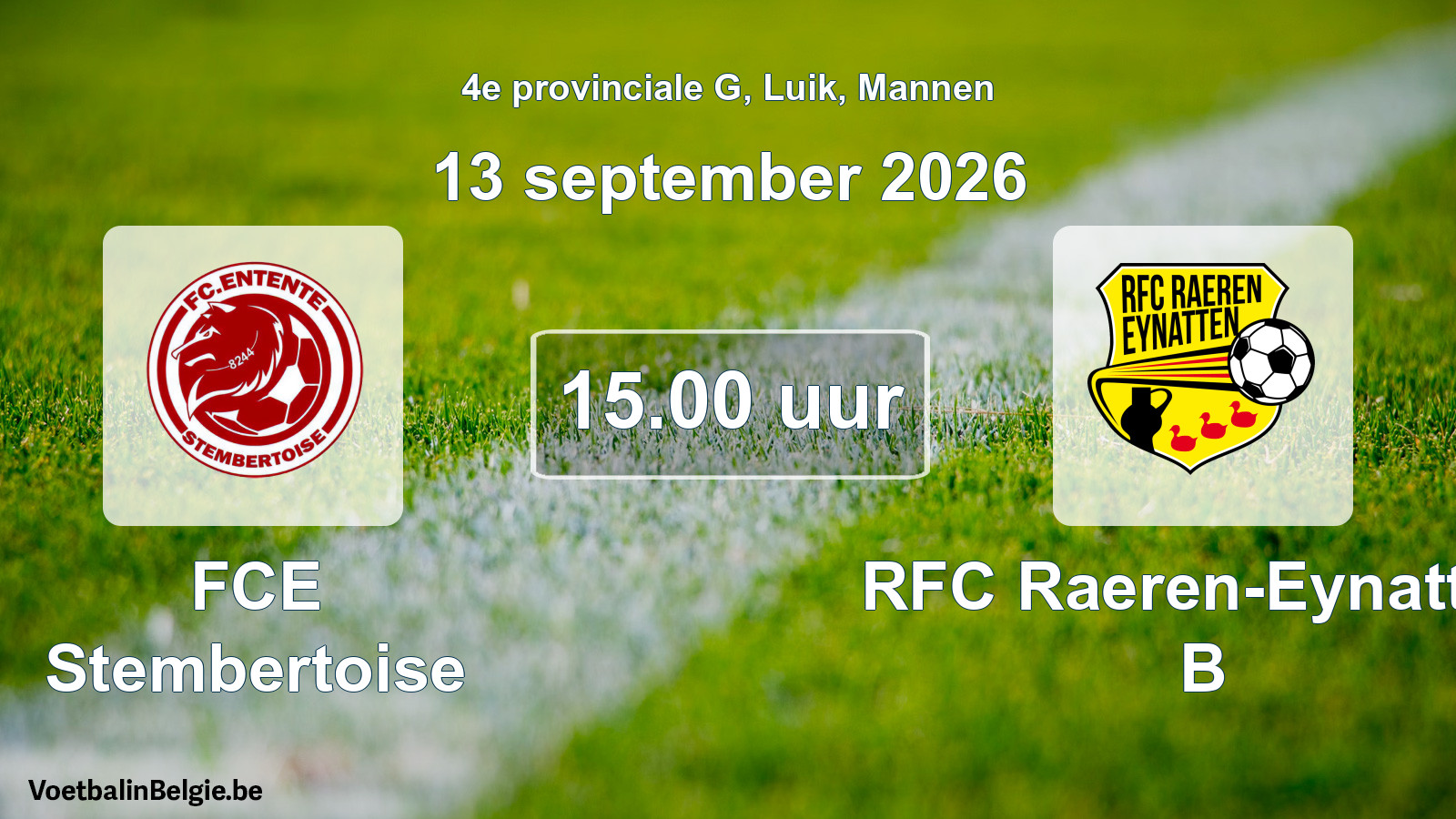 Geplande wedstrijd mannenvoetbal: FCE Stembertoise - RFC Raeren-Eynatten B (13 september 2026)