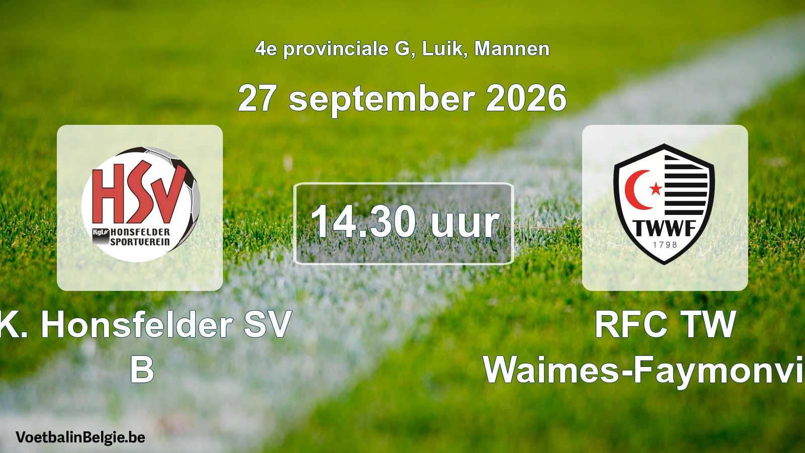 Scheduled match men football: K. Honsfelder SV B - RFC TW Waimes-Faymonville (27 September 2026)