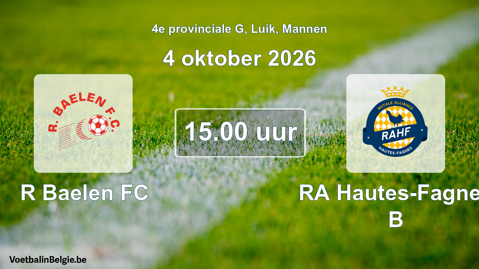 Geplande wedstrijd mannenvoetbal: R Baelen FC - RA Hautes-Fagnes B (4 oktober 2026)