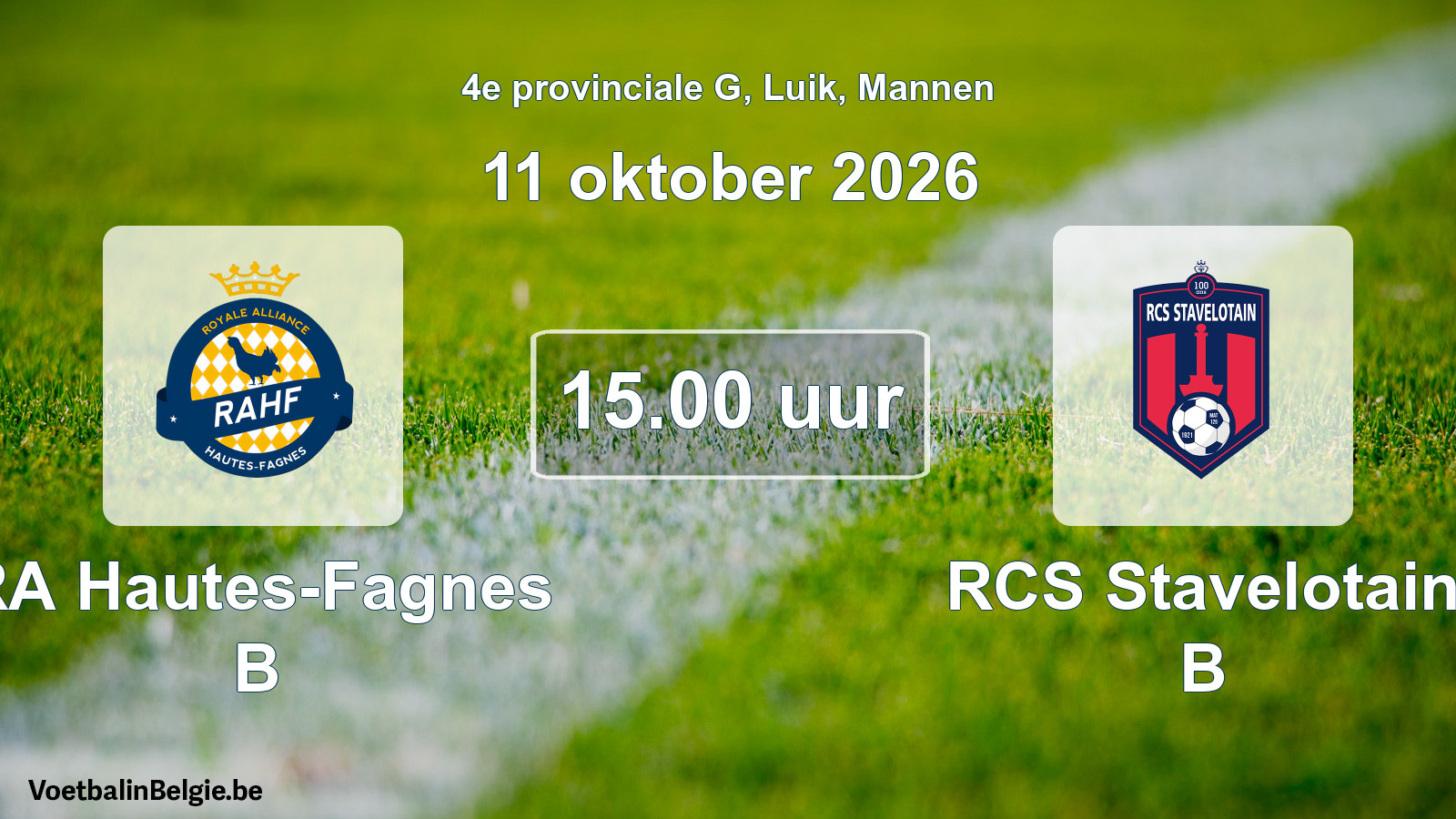 Geplande wedstrijd mannenvoetbal: RA Hautes-Fagnes B - RCS Stavelotain B (11 oktober 2026)
