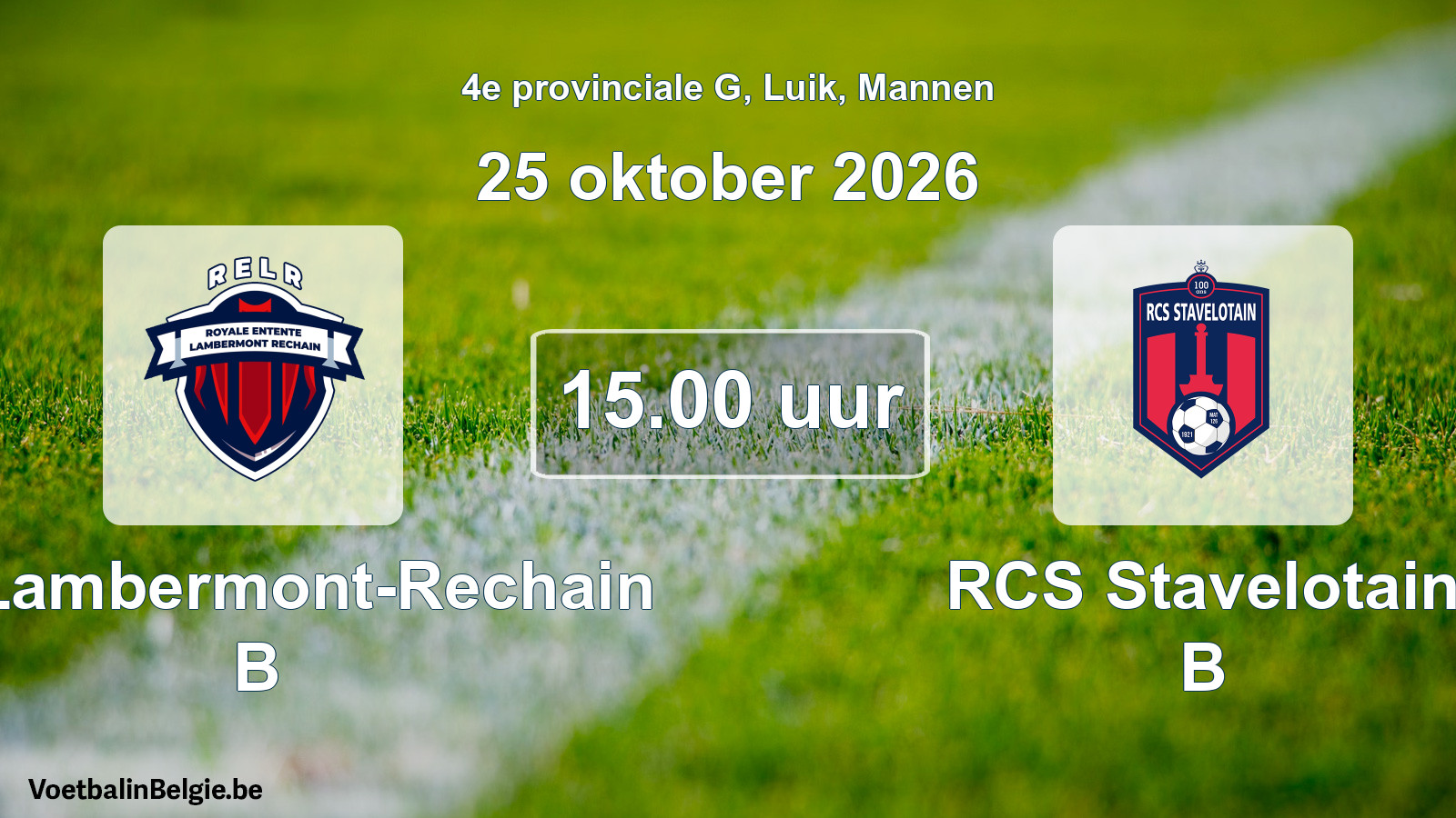 Geplande wedstrijd mannenvoetbal: RE Lambermont-Rechain B - RCS Stavelotain B (25 oktober 2026)