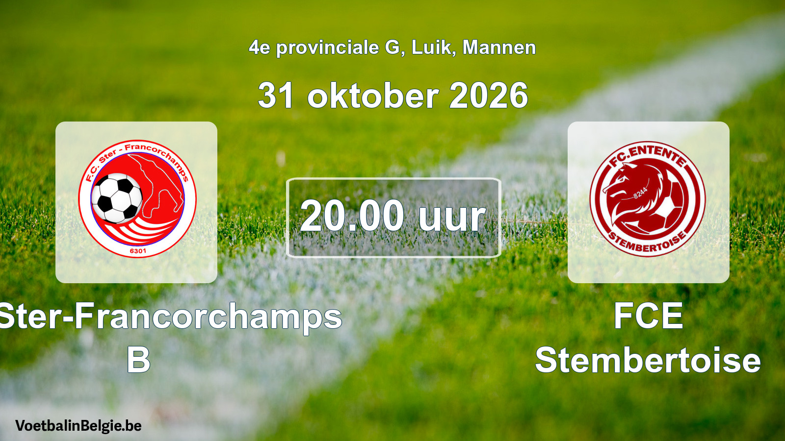 Geplande wedstrijd mannenvoetbal: FC Ster-Francorchamps B - FCE Stembertoise (31 oktober 2026)
