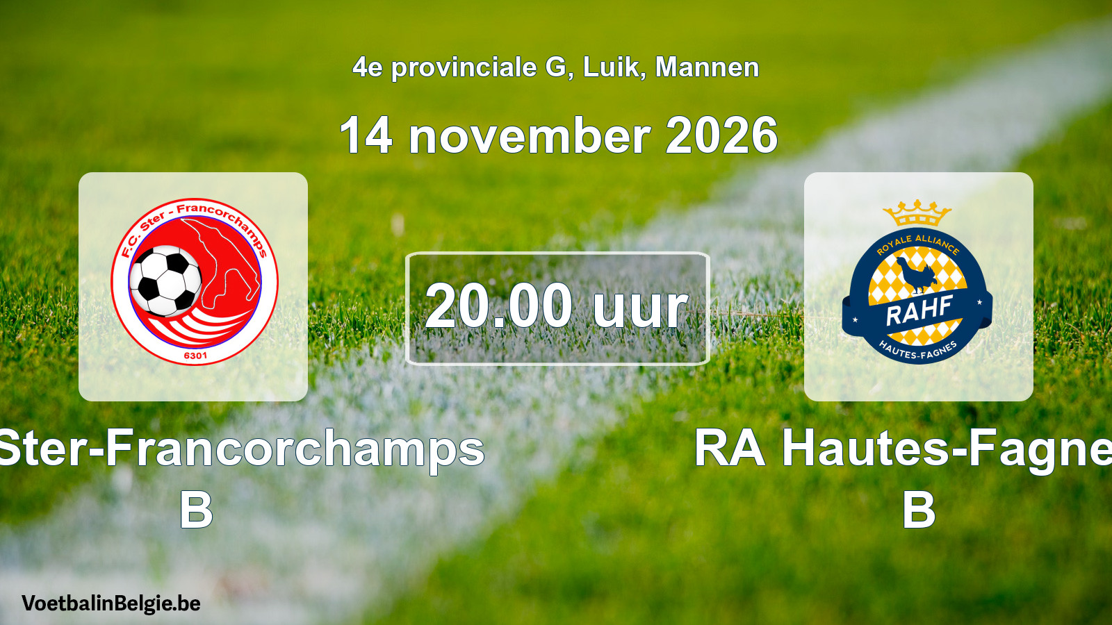 Geplande wedstrijd mannenvoetbal: FC Ster-Francorchamps B - RA Hautes-Fagnes B (14 november 2026)