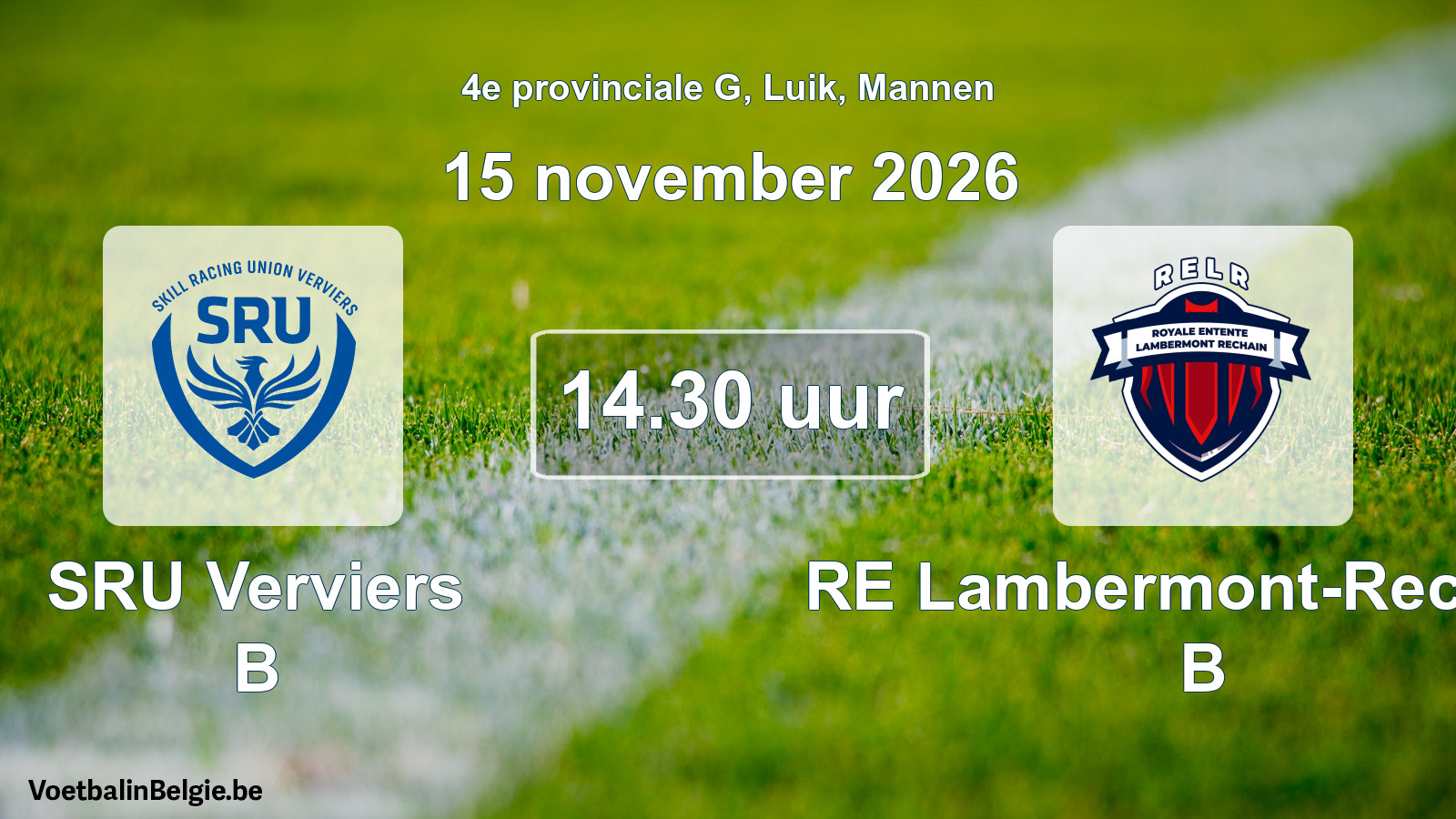 Geplande wedstrijd mannenvoetbal: SRU Verviers B - RE Lambermont-Rechain B (15 november 2026)