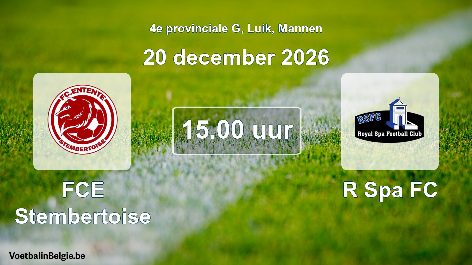 Geplande wedstrijd mannenvoetbal: FCE Stembertoise - R Spa FC (20 december 2026)