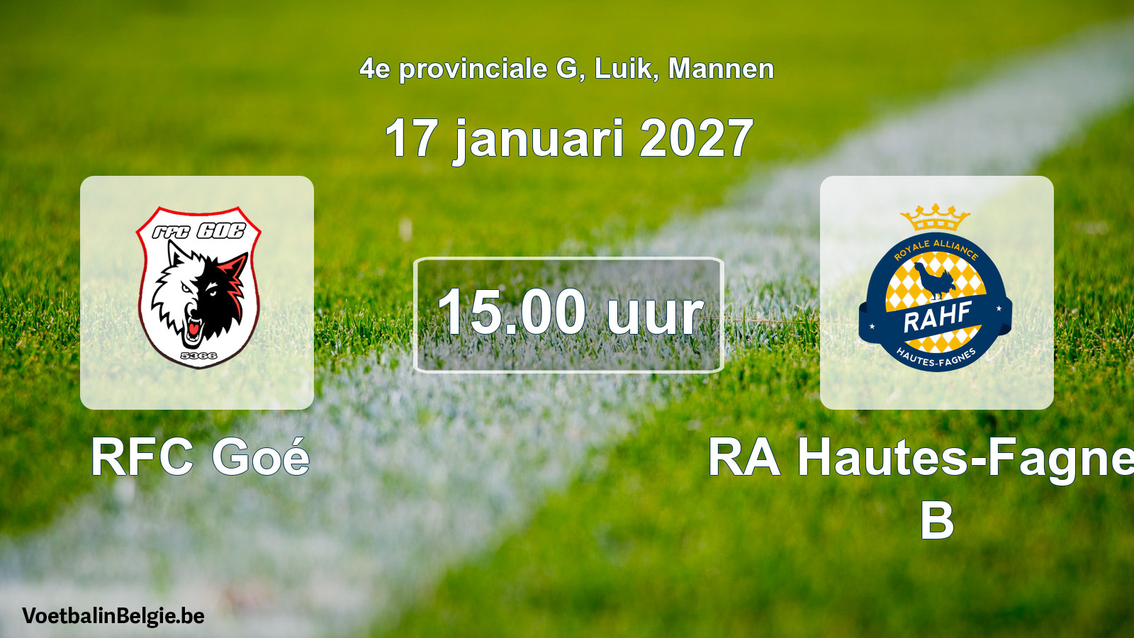 Geplande wedstrijd mannenvoetbal: RFC Goé - RA Hautes-Fagnes B (17 januari 2027)