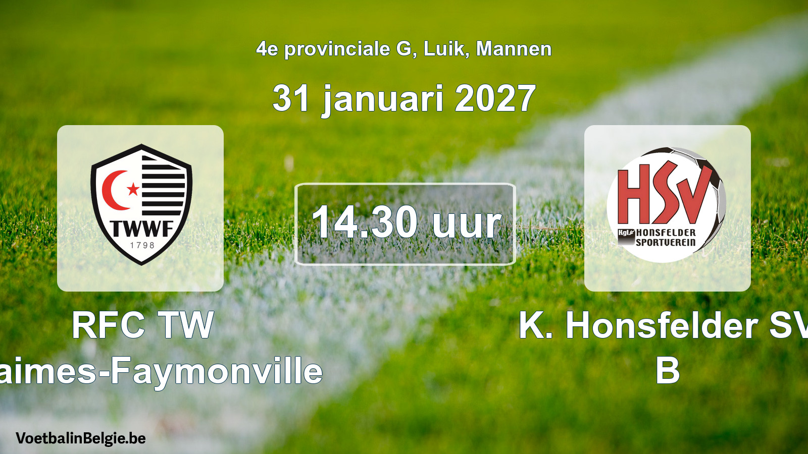 Scheduled match men football: RFC TW Waimes-Faymonville - K. Honsfelder SV B (31 January 2027)