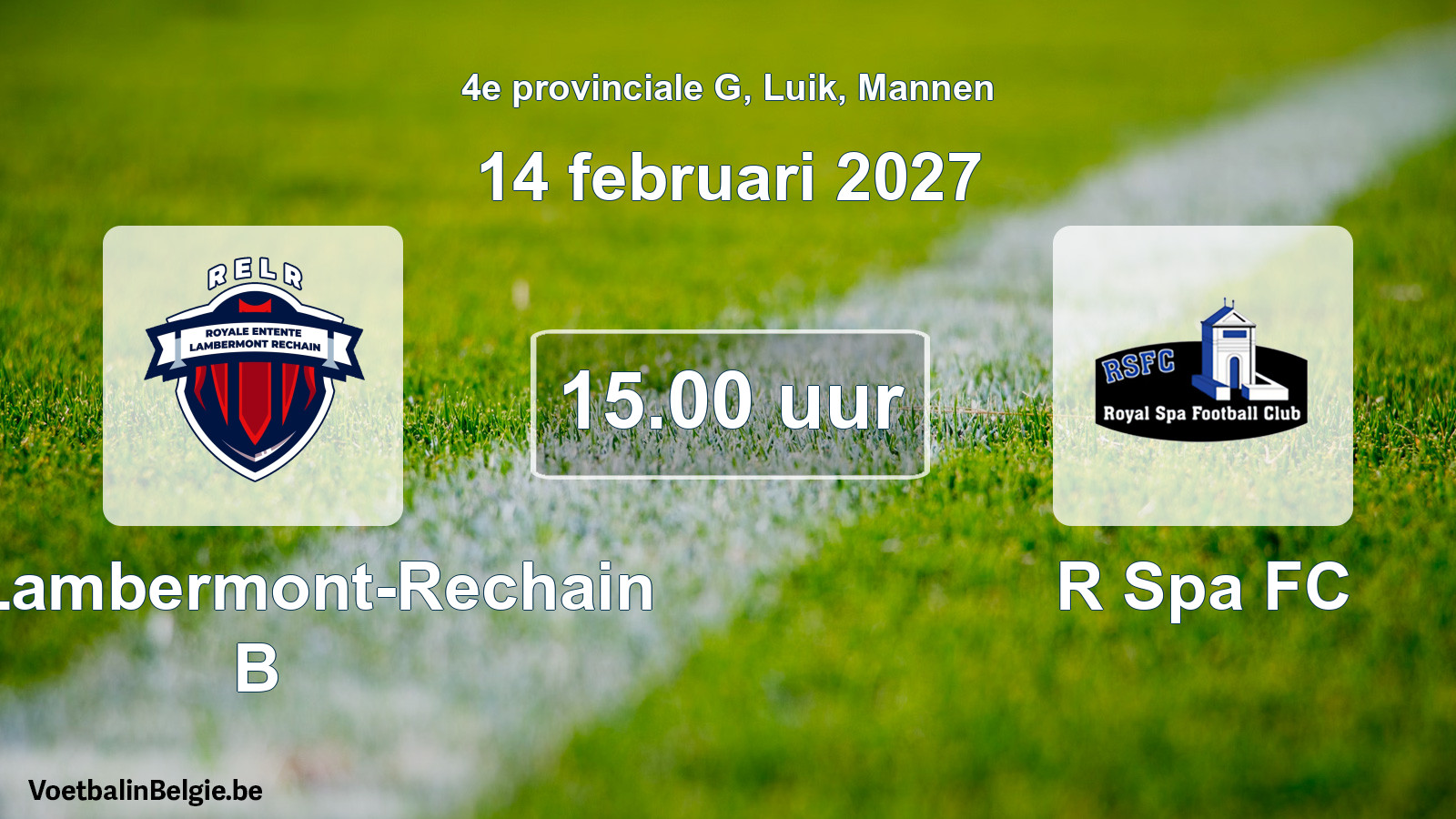 Geplande wedstrijd mannenvoetbal: RE Lambermont-Rechain B - R Spa FC (14 februari 2027)