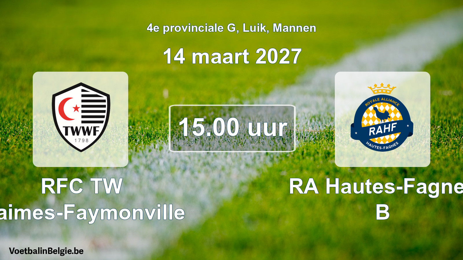 Geplande wedstrijd mannenvoetbal: RFC TW Waimes-Faymonville - RA Hautes-Fagnes B (14 maart 2027)