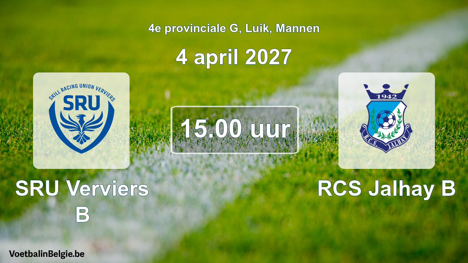 Geplande wedstrijd mannenvoetbal: SRU Verviers B - RCS Jalhay B (4 april 2027)