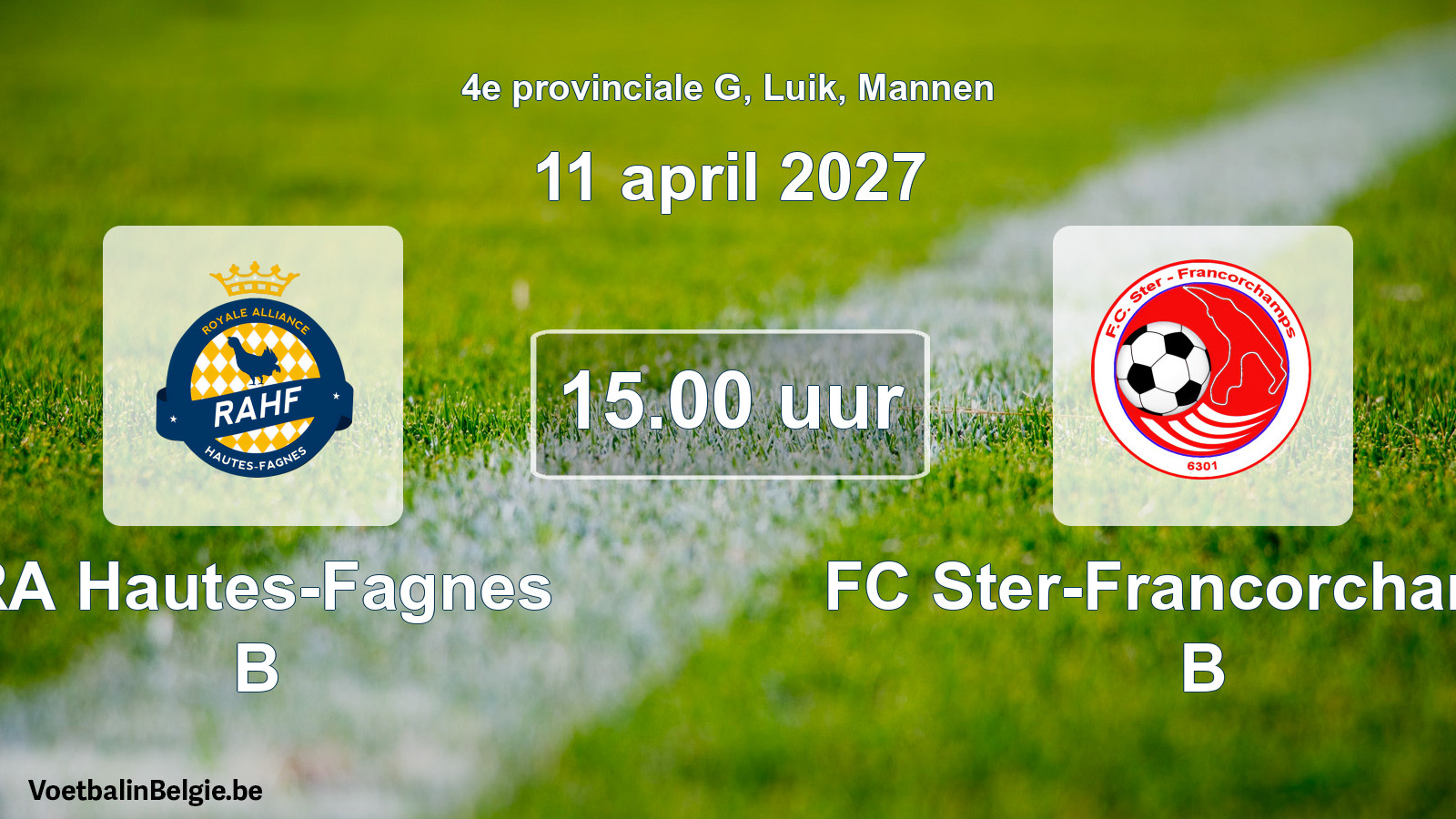 Geplande wedstrijd mannenvoetbal: RA Hautes-Fagnes B - FC Ster-Francorchamps B (11 april 2027)