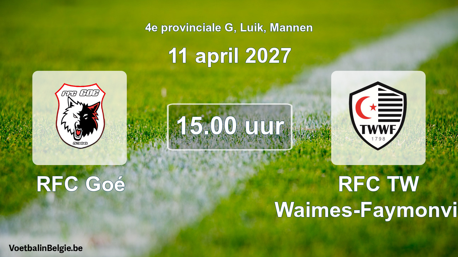 Geplande wedstrijd mannenvoetbal: RFC Goé - RFC TW Waimes-Faymonville (11 april 2027)