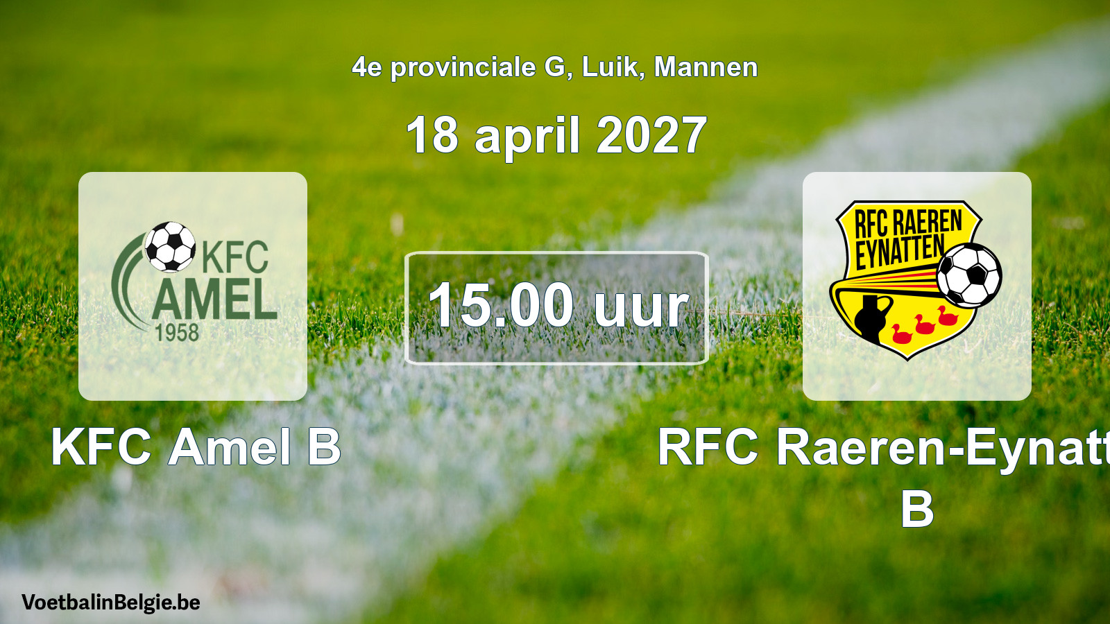 Geplande wedstrijd mannenvoetbal: KFC Amel B - RFC Raeren-Eynatten B (18 april 2027)