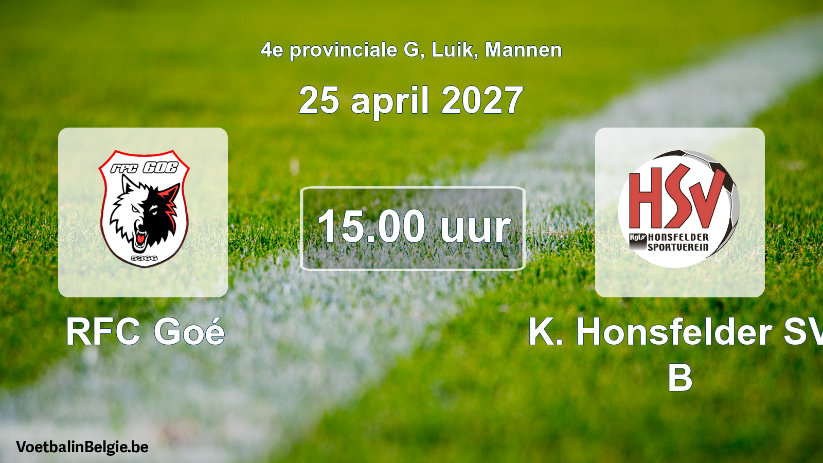 Scheduled match men football: RFC Goé - K. Honsfelder SV B (25 April 2027)
