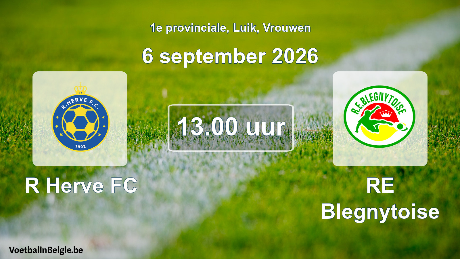 Geplande wedstrijd vrouwenvoetbal: R Herve FC - RE Blegnytoise (6 september 2026)