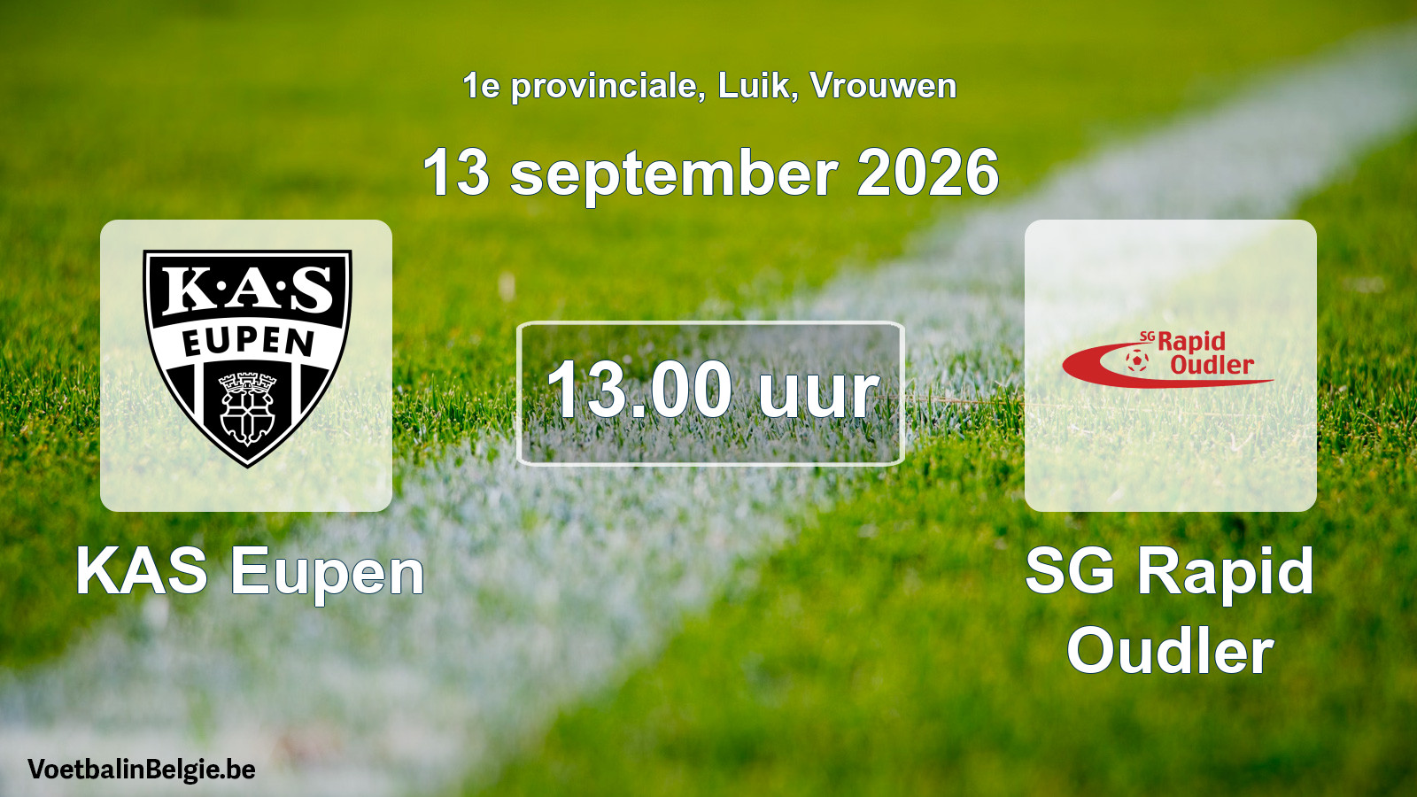 Geplande wedstrijd vrouwenvoetbal: KAS Eupen - SG Rapid Oudler (13 september 2026)