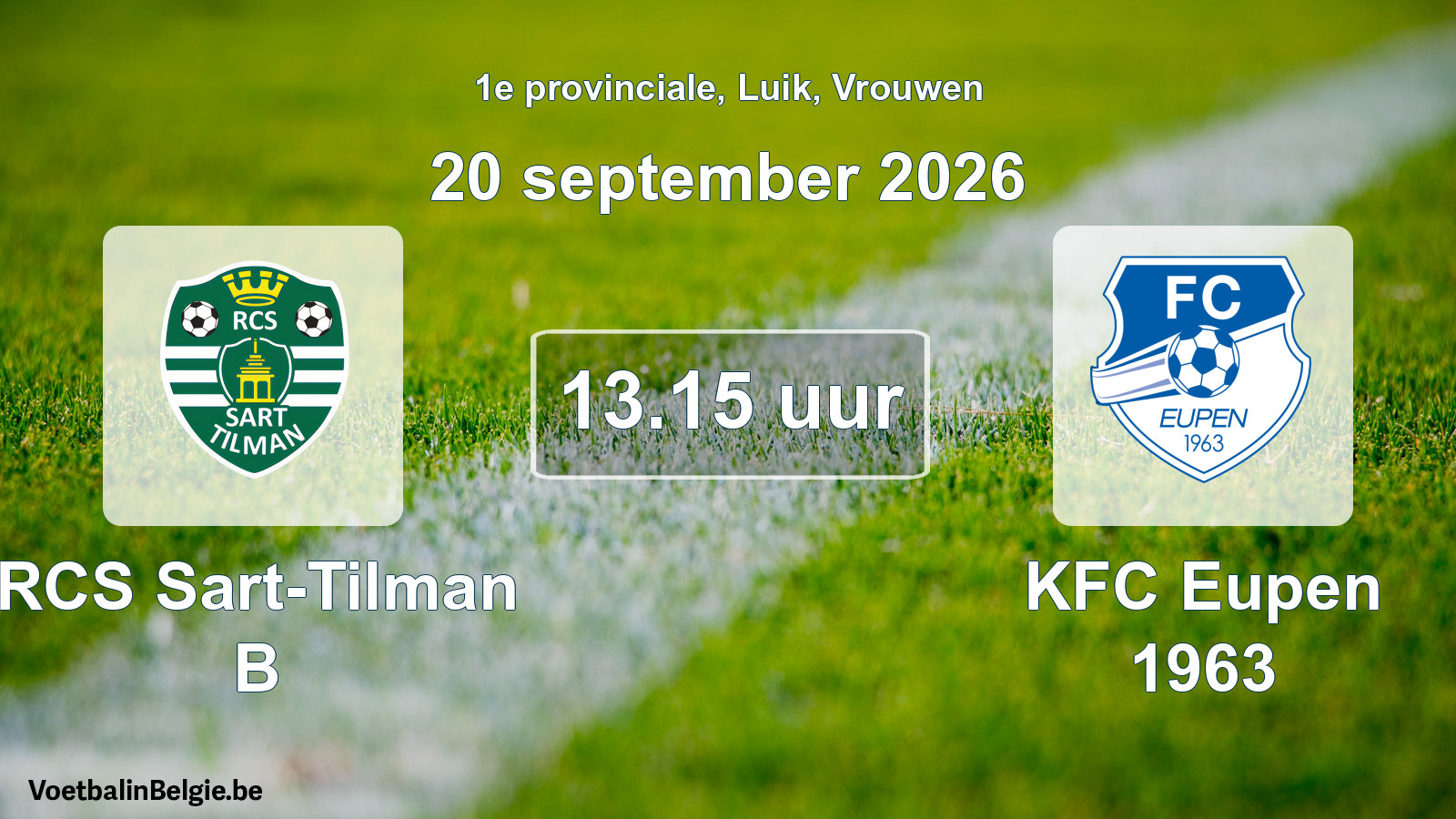 Geplande wedstrijd vrouwenvoetbal: RCS Sart-Tilman B - KFC Eupen 1963 (20 september 2026)