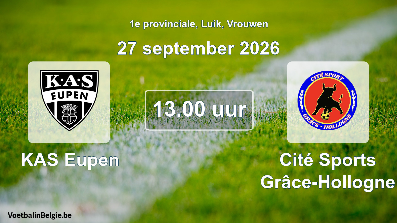 Geplande wedstrijd vrouwenvoetbal: KAS Eupen - Cité Sports Grâce-Hollogne (27 september 2026)