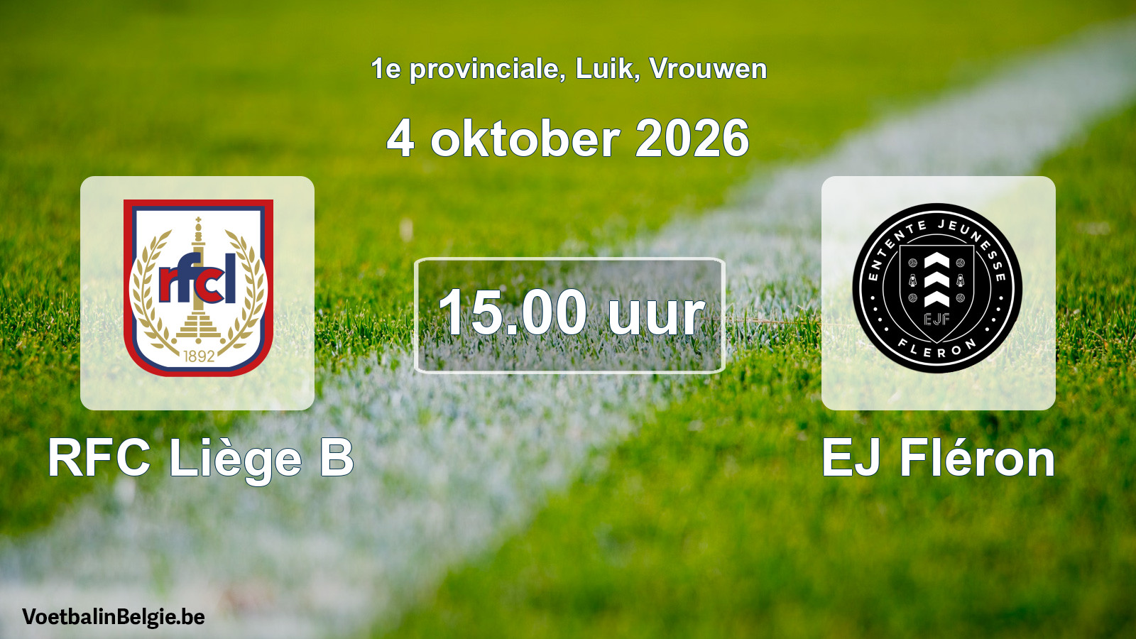 Geplande wedstrijd vrouwenvoetbal: RFC Liège B - EJ Fléron (4 oktober 2026)