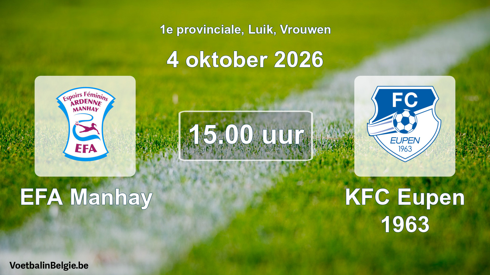 Geplande wedstrijd vrouwenvoetbal: EFA Manhay - KFC Eupen 1963 (4 oktober 2026)