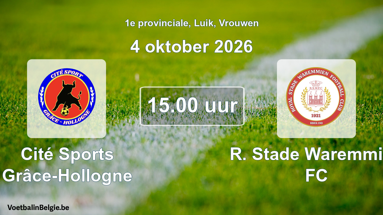 Geplande wedstrijd vrouwenvoetbal: Cité Sports Grâce-Hollogne - R. Stade Waremmien FC (4 oktober 2026)