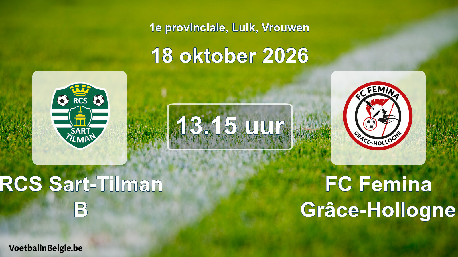 Geplande wedstrijd vrouwenvoetbal: RCS Sart-Tilman B - FC Femina Grâce-Hollogne (18 oktober 2026)