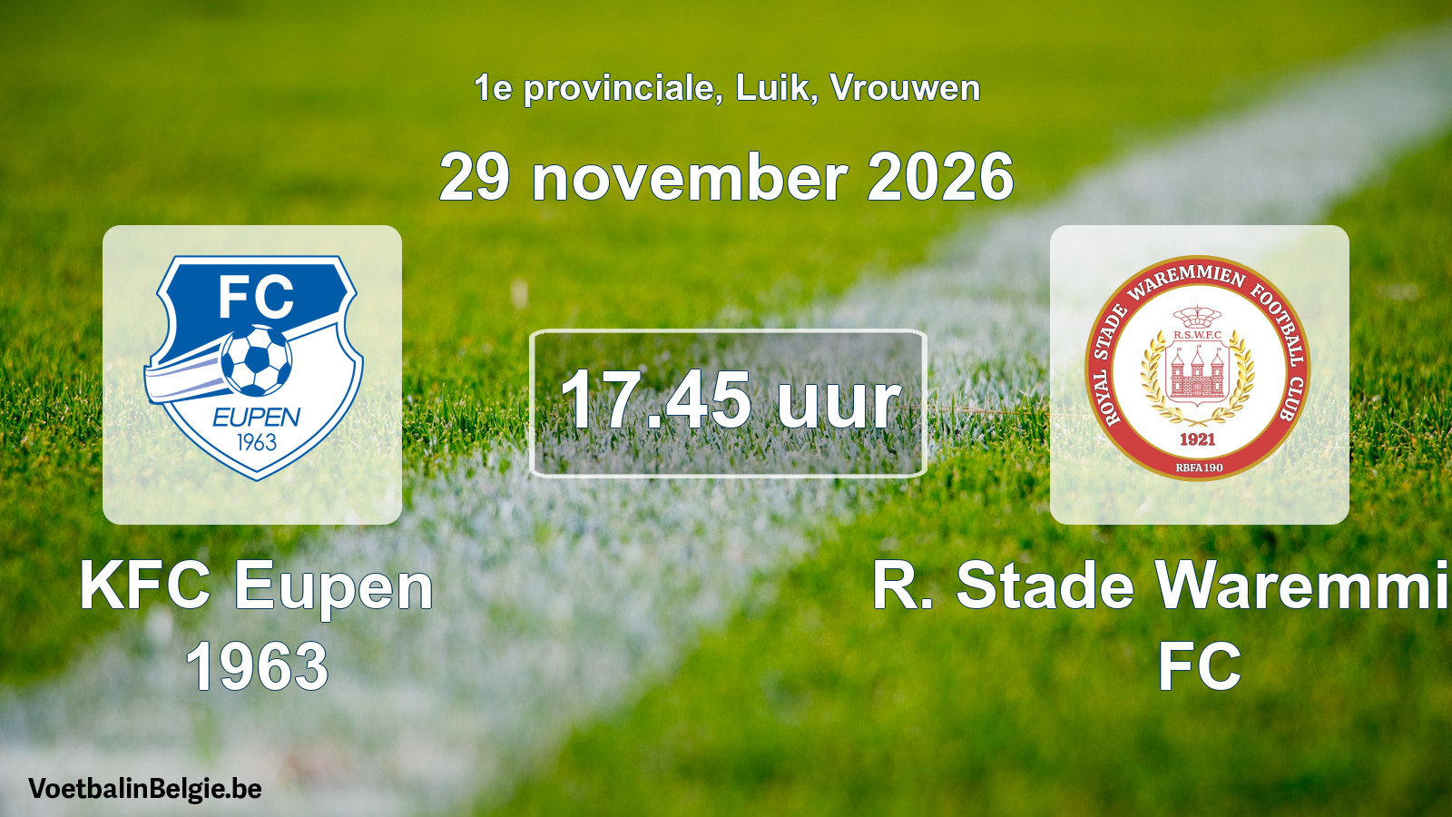 Geplande wedstrijd vrouwenvoetbal: KFC Eupen 1963 - R. Stade Waremmien FC (29 november 2026)