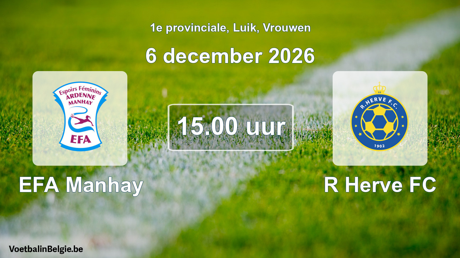 Geplande wedstrijd vrouwenvoetbal: EFA Manhay - R Herve FC (6 december 2026)