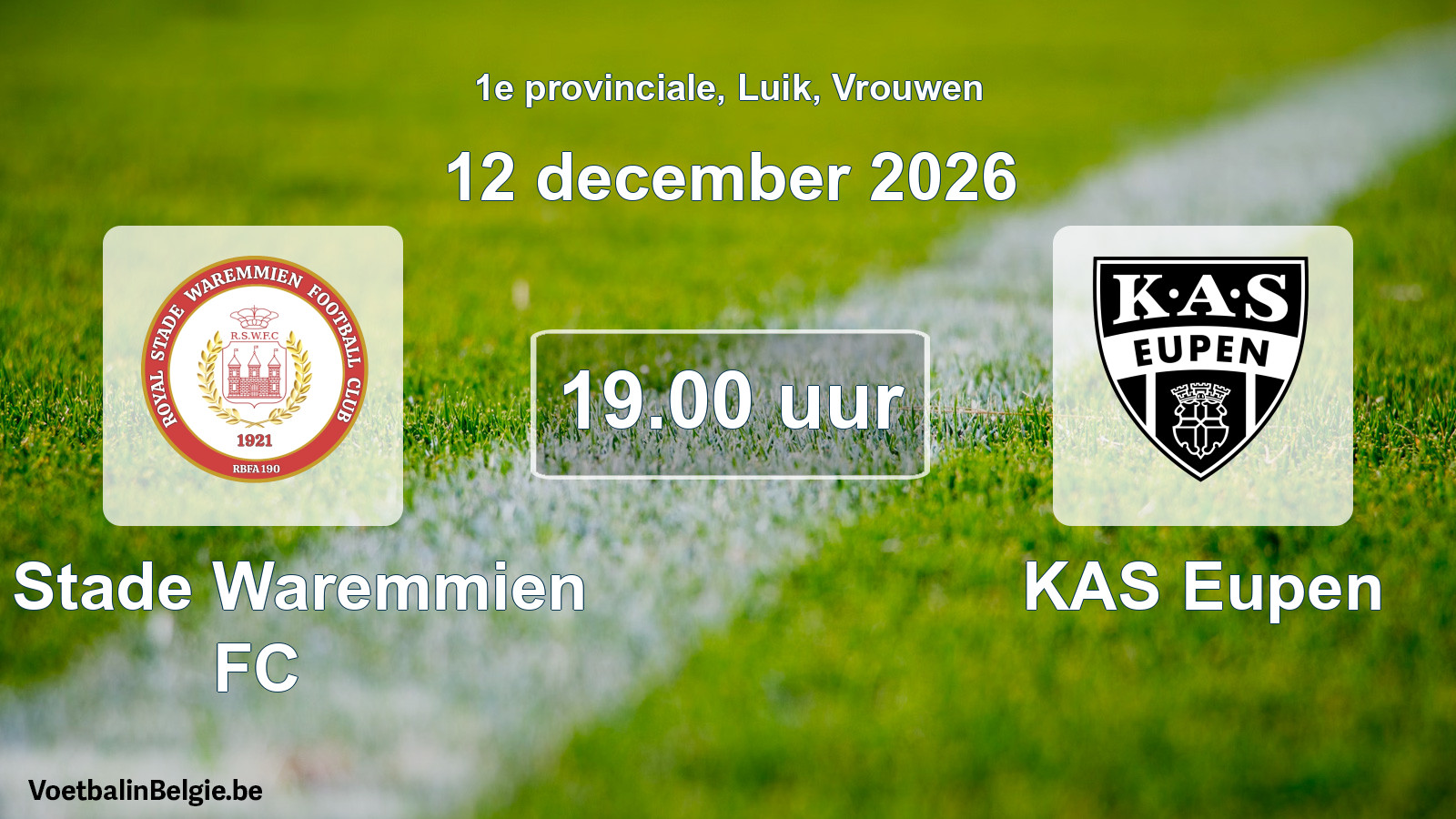Geplande wedstrijd vrouwenvoetbal: R. Stade Waremmien FC - KAS Eupen (12 december 2026)