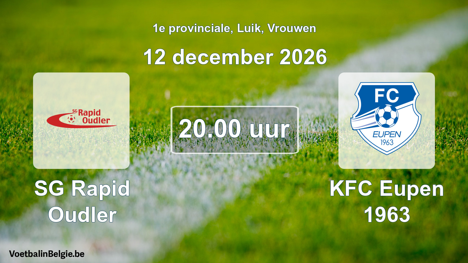 Geplande wedstrijd vrouwenvoetbal: SG Rapid Oudler - KFC Eupen 1963 (12 december 2026)