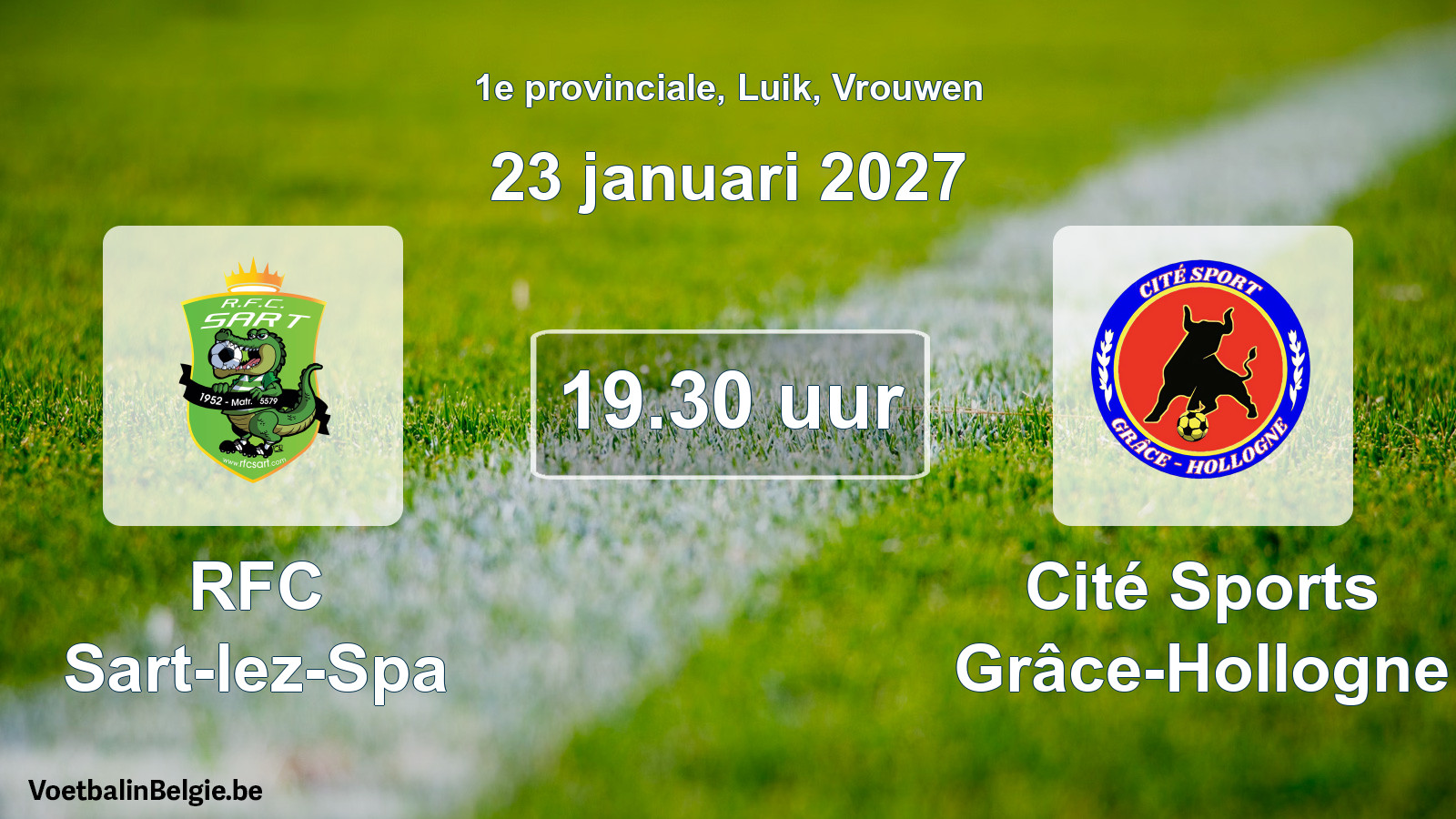 Geplande wedstrijd vrouwenvoetbal: RFC Sart-lez-Spa - Cité Sports Grâce-Hollogne (23 januari 2027)