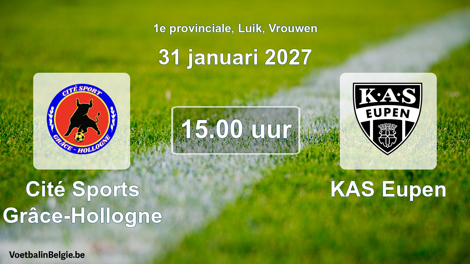 Geplande wedstrijd vrouwenvoetbal: Cité Sports Grâce-Hollogne - KAS Eupen (31 januari 2027)