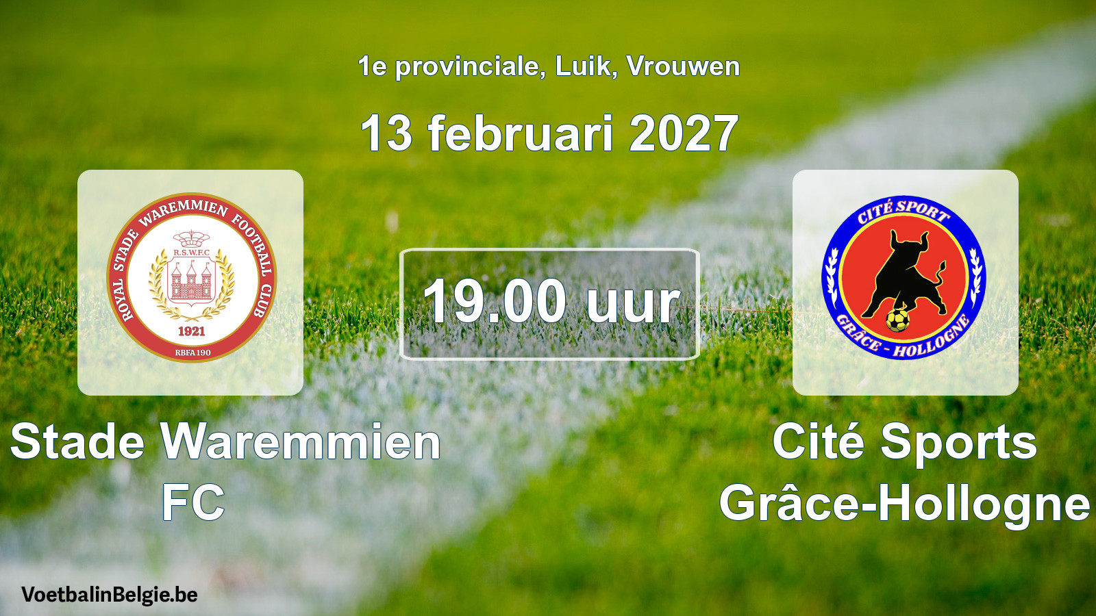Scheduled match women football: R. Stade Waremmien FC - Cité Sports Grâce-Hollogne (13 February 2027)