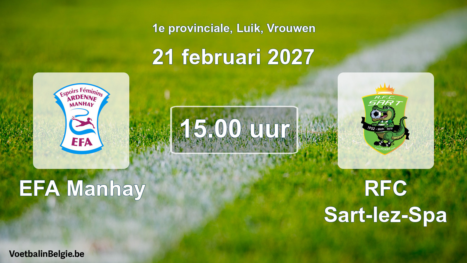 Scheduled match women football: EFA Manhay - RFC Sart-lez-Spa (21 February 2027)