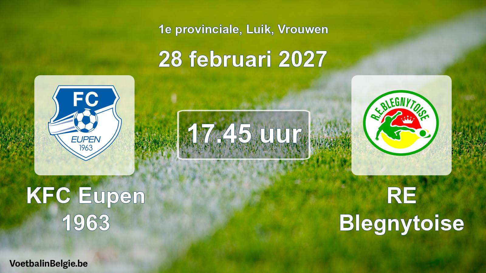 Geplande wedstrijd vrouwenvoetbal: KFC Eupen 1963 - RE Blegnytoise (28 februari 2027)