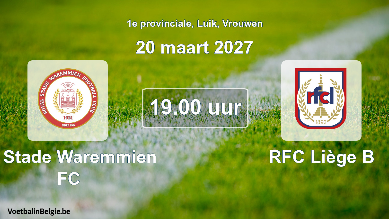 Geplande wedstrijd vrouwenvoetbal: R. Stade Waremmien FC - RFC Liège B (20 maart 2027)