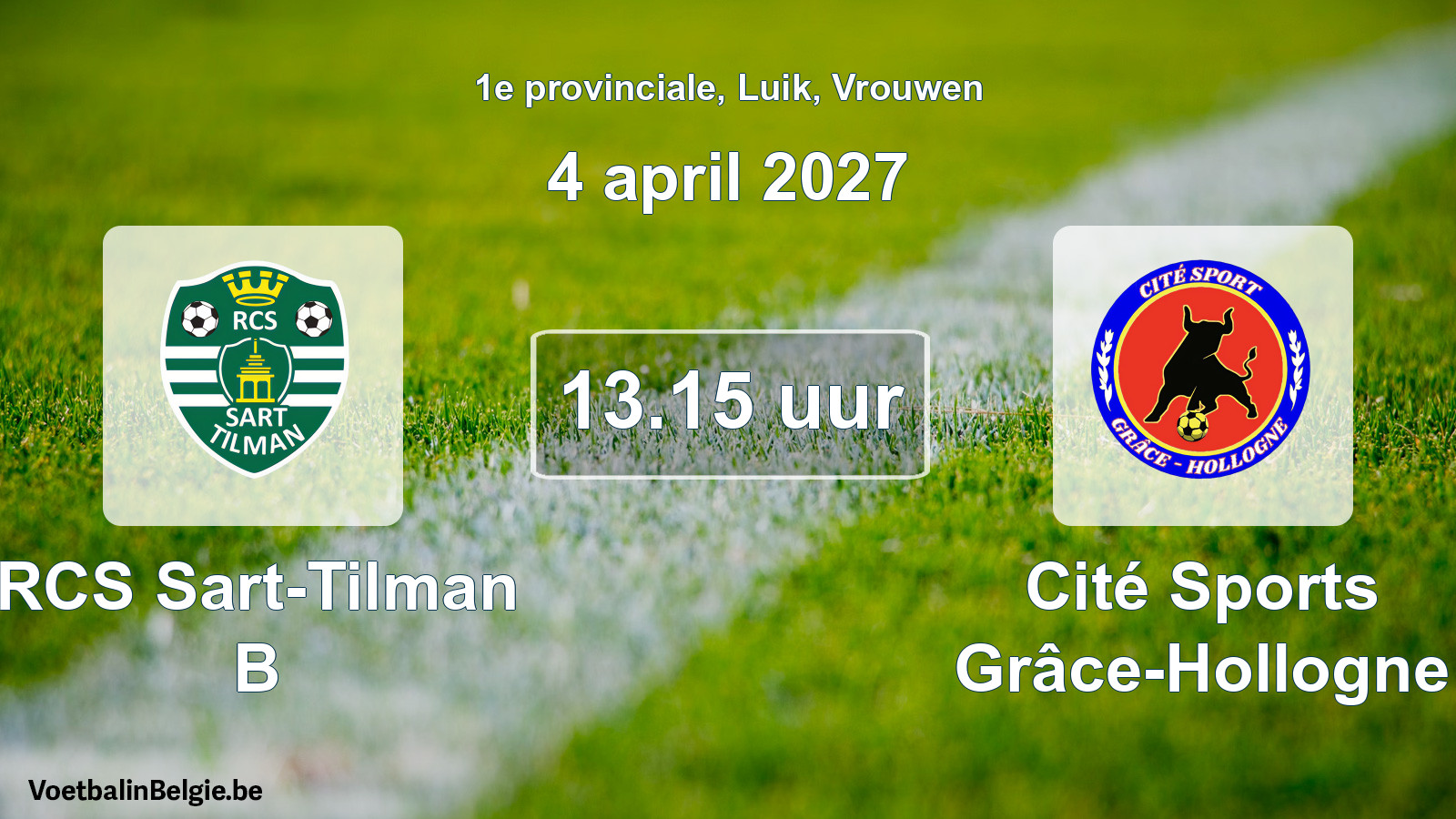Geplande wedstrijd vrouwenvoetbal: RCS Sart-Tilman B - Cité Sports Grâce-Hollogne (4 april 2027)